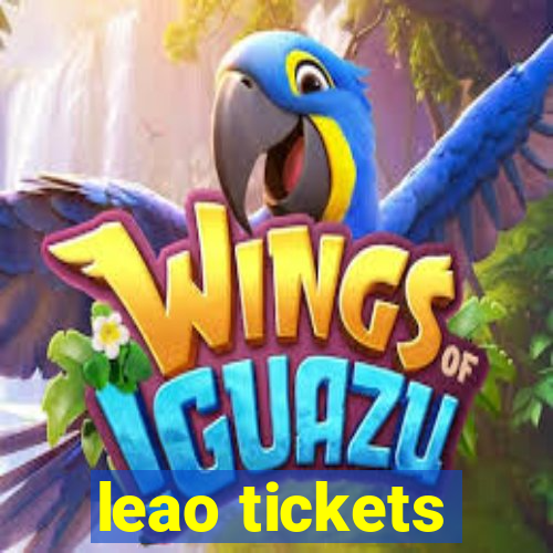 leao tickets